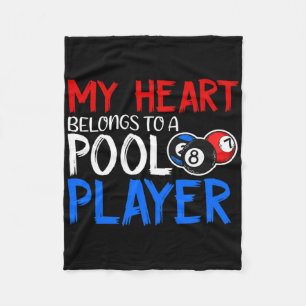 My Heart Belongs To A Pool Player Billiards Lover Fleece Blanket