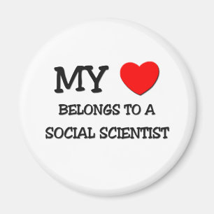 My Heart Belongs To A SOCIAL SCIENTIST Magnet