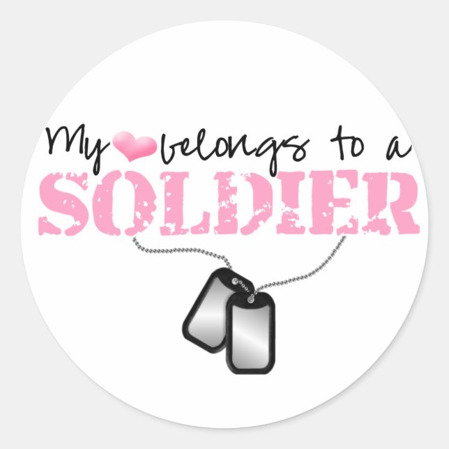 My Heart Belongs To A Soldier Classic Round Sticker (Front)