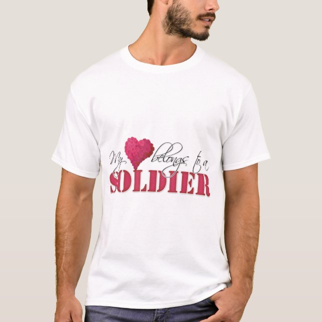 My Heart Belongs to A Soldier T-Shirt (Front)