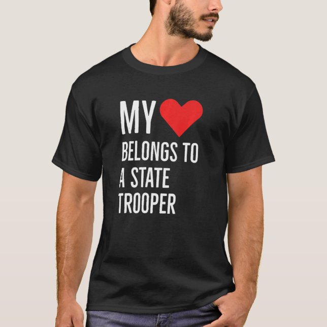 My Heart Belongs To A State Trooper Anniversary Qu T-Shirt (Front)