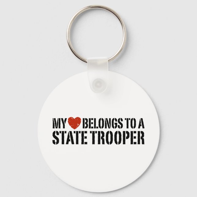 My Heart Belongs To A State Trooper Key Ring (Front)