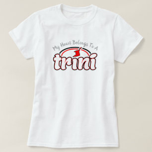 My Heart Belongs to a Trini T-Shirt