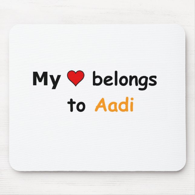 My heart belongs to Aadi Mouse Mat (Front)