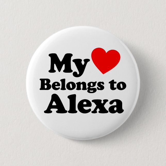 My Heart Belongs to Alexa 6 Cm Round Badge (Front)