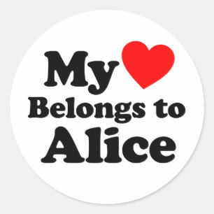 My Heart Belongs to Alice Classic Round Sticker