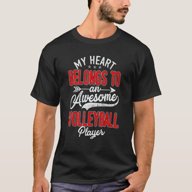 My Heart Belongs To An Awesome Volleyball Player V T-Shirt (Front)