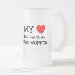 My Heart Belongs To An IRON WORKER Frosted Glass Beer Mug