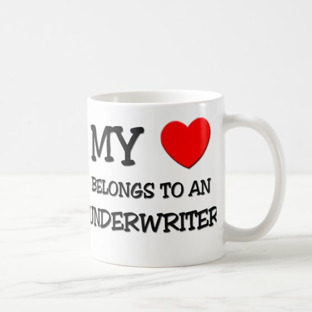 My Heart Belongs To An UNDERWRITER Coffee Mug (Right)