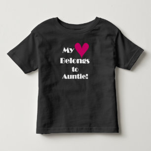 My Heart Belongs to Auntie Toddler T-Shirt