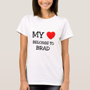 My Heart Belongs to Brad T-Shirt