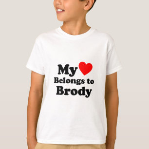 My Heart Belongs to Brody T-Shirt