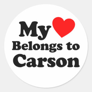 My Heart Belongs to Carson Classic Round Sticker