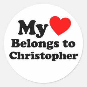 My Heart Belongs to Christopher Classic Round Sticker