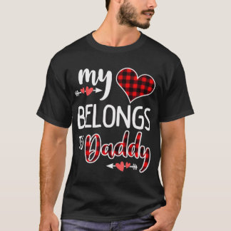 My Heart Belongs To Daddy Heart Valentines Day T-Shirt