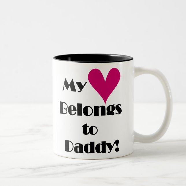 My Heart Belongs to Daddy Two-Tone Coffee Mug (Right)