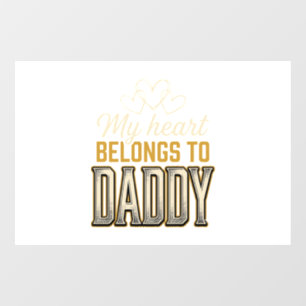 My Heart Belongs to Daddy Vintage Typography Shirt Window Cling