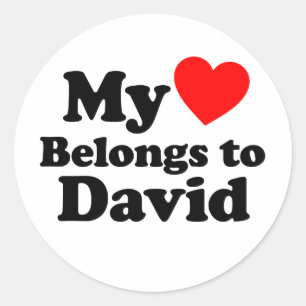 My Heart Belongs to David Classic Round Sticker