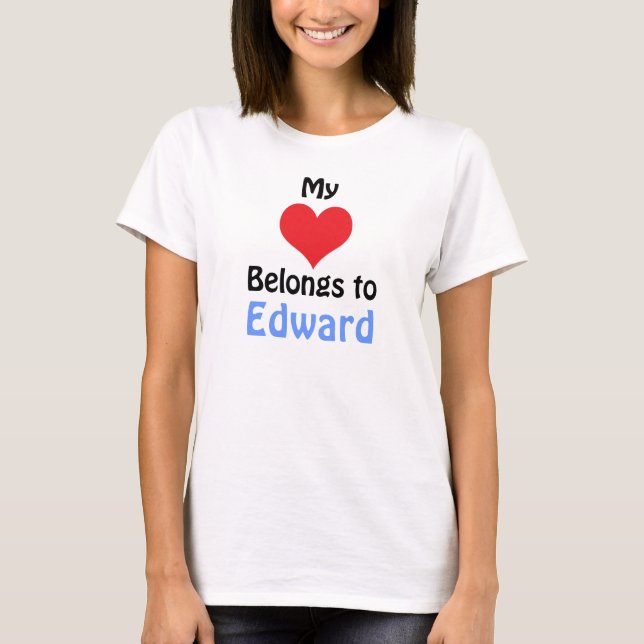 My Heart Belongs to Edward T-Shirt (Front)