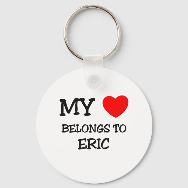 My Heart Belongs to Eric Key Ring (Front)