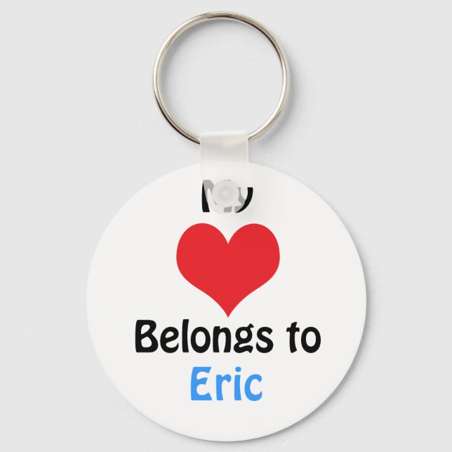 My heart Belongs to Eric Key Ring (Front)