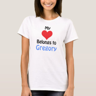My Heart Belongs to Gregory T-Shirt