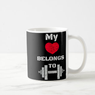 My Heart Belongs To Gym - Funny Valentine  Coffee Mug