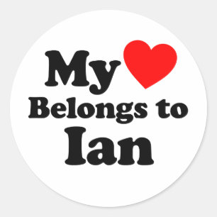 My Heart Belongs to Ian Classic Round Sticker