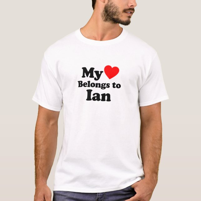 My Heart Belongs to Ian T-Shirt (Front)
