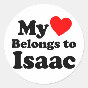 My Heart Belongs to Isaac Classic Round Sticker