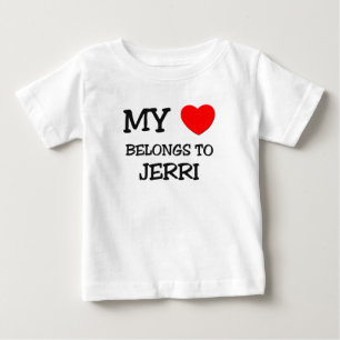 My Heart Belongs To JERRI Baby T-Shirt
