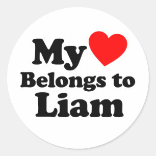 My Heart Belongs to Liam Classic Round Sticker