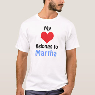 My Heart Belongs to Martha T-Shirt