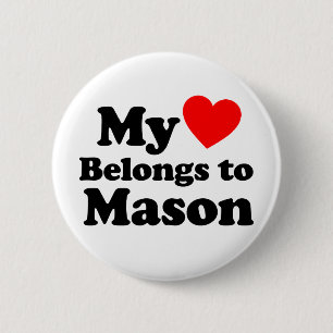 My Heart Belongs to Mason 6 Cm Round Badge