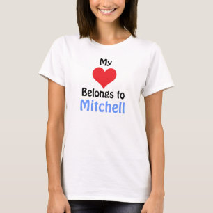 My Heart Belongs to Mitchell T-Shirt