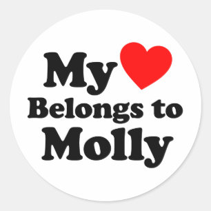 My Heart Belongs to Molly Classic Round Sticker