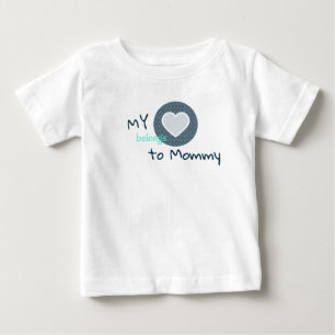 My Heart Belongs to Mommy Baby T-Shirt