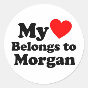 My Heart Belongs to Morgan Classic Round Sticker