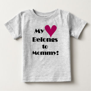 My Heart Belongs to Mummy Baby T-Shirt