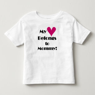 My Heart Belongs to Mummy Toddler T-Shirt