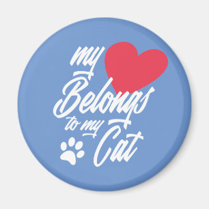 My Heart Belongs to My Cat Valentine   Magnet