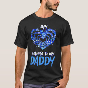 My Heart Belongs To My Daddy Dad Father's Day Love T-Shirt