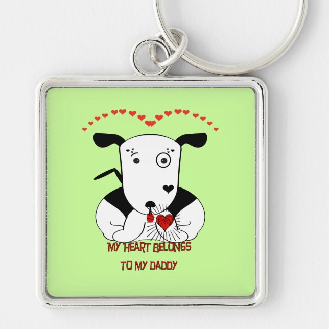My Heart Belongs to My Daddy Key Ring (Front)