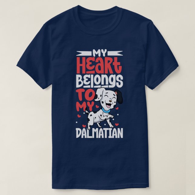 My heart belongs to my Dalmatian T-Shirt (Design Front)