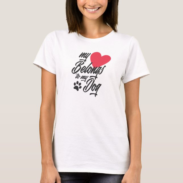 My Heart Belongs to My Dog Valentine | T-Shirt (Front)