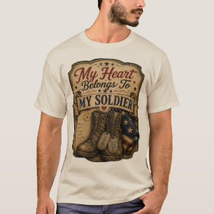 My Heart Belongs To My Soldier T-Shirt