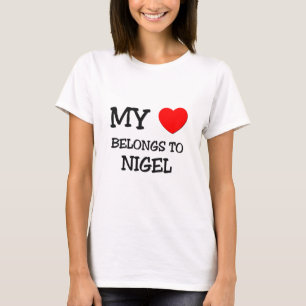 My Heart Belongs to Nigel T-Shirt
