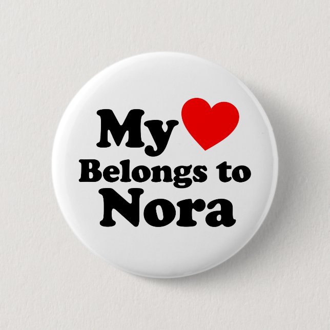 My Heart Belongs to Nora 6 Cm Round Badge (Front)