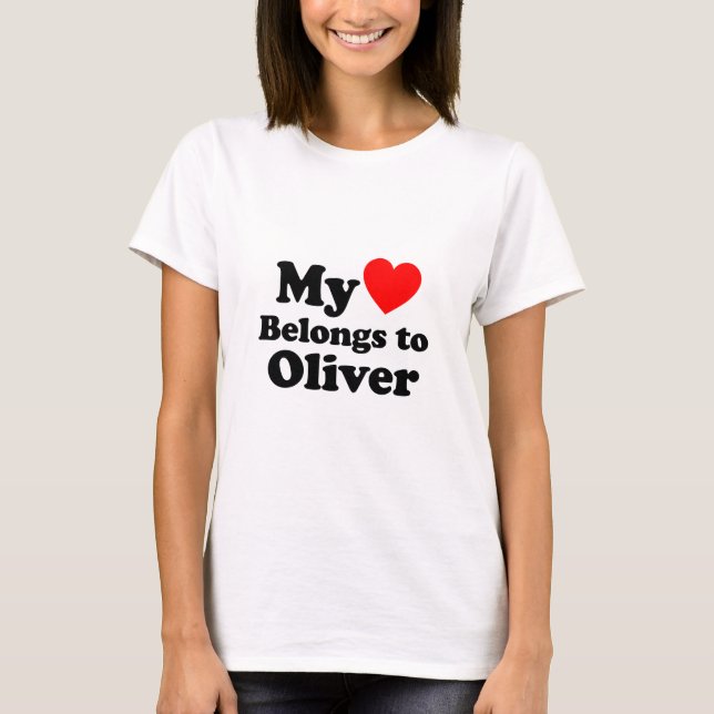My Heart Belongs to Oliver T-Shirt (Front)