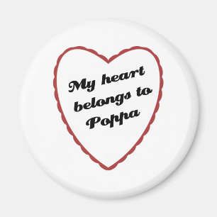 My Heart Belongs to Poppa Magnet